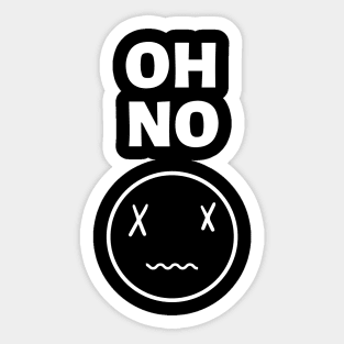 "Oh No" Smiley Face Edgy Streetwear Design Sticker